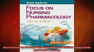 Free PDF Downlaod  Karch Focus on Nursing Pharmacology 6th Edition Study Guide and PrepU Package  DOWNLOAD ONLINE