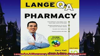 READ book  Lange Q  A Pharmacy Tenth Edition Paperback  BOOK ONLINE