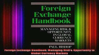 READ book  Foreign Exchange Handbook Managing Risk  Opportunity in Global Currency Markets Full Free