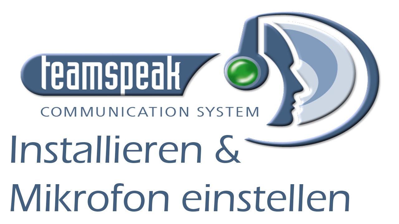 [TUT] TS3 installieren & Mic einstellen [FullHD | DE]
