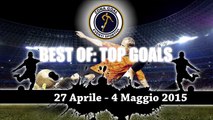 Zona Goal Best Of Top Goals: 27 Aprile - 4 Maggio