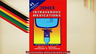 FREE DOWNLOAD  Intravenous Medications 2003  DOWNLOAD ONLINE