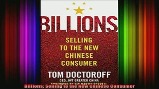 READ book  Billions Selling to the New Chinese Consumer Full EBook