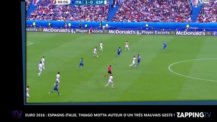 Euro 2016 : Espagne-Italie, Thiago Motta auteur d’un très mauvais geste ! (Vidéo)