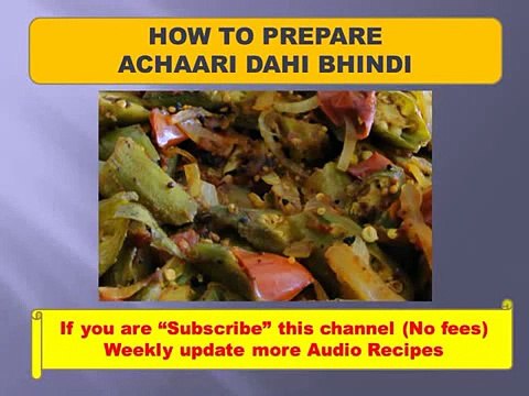 How to prepare Achaari Dahi Bhindi Indian recipes,chicken,non vegetarian recipes,funny hot recipes