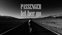 Passenger   Let Her Go Lyrics