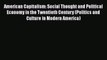 [PDF] American Capitalism: Social Thought and Political Economy in the Twentieth Century (Politics