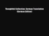 PDF Thoughtful Collection: German Translation (German Edition)  Read Online