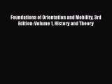 [Read] Foundations of Orientation and Mobility 3rd Edition: Volume 1 History and Theory E-Book