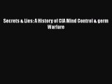 [PDF] Secrets & Lies: A History of CIA Mind Control & germ Warfare PDF Online