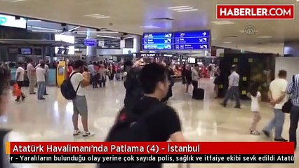 Atatürk Havalimanı'nda Patlama (4) - İstanbul