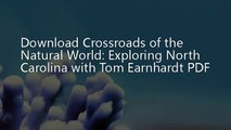 Crossroads of the Natural World: Exploring North Carolina with Tom Earnhardt