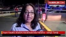 Yayın Yasaklı) Atatürk Havalimanı'nda Patlama - Görgü Tanığı