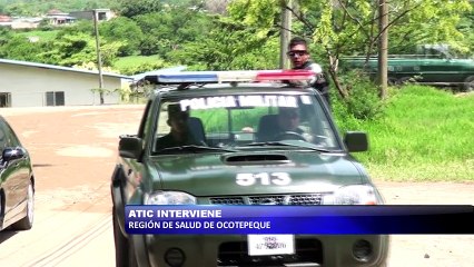 ATIC interviene region de salud de Ocotepeque