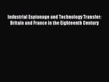 [PDF] Industrial Espionage and Technology Transfer: Britain and France in the Eighteenth Century