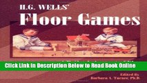 Read H. G. Wells Floor Games: A Father s Account of Play and Its Legacy of Healing (The Sandplay