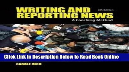 Read Writing and Reporting News: A Coaching Method (Writing   Reporting News: A Coaching Method)