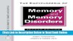 Read The Encyclopedia of Memory and Memory Disorders (Facts on File Library of Health   Living)