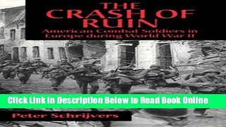 Read The Crash of Ruin: American Combat Soldiers in Europe during World War II  Ebook Online
