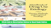 Read Handbook of Drug Use Etiology: Theory, Methods, and Empirical Findings  Ebook Online