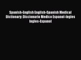Read Spanish-English English-Spanish Medical Dictionary: Diccionario Medico Espanol-Ingles