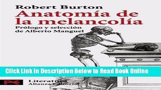Read Anatomia de la melancolia / Melancholy s Anatomy (El Libro De Bolsillo. Areas De