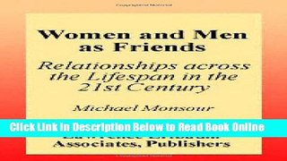 Read Women and Men As Friends: Relationships Across the Life Span in the 21st Century (LEA s