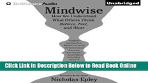 Download Mindwise: How We Understand What Others Think, Believe, Feel, and Want  PDF Online