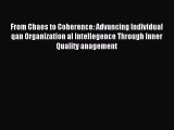 [PDF] From Chaos to Coherence: Advancing Individual qan Organization al Intellegence Through