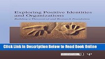 Read Exploring Positive Identities and Organizations: Building a Theoretical and Research