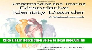 Read Understanding and Treating Dissociative Identity Disorder: A Relational Approach (Relational