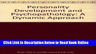Download Personality Development and Psychopathology: A Dynamic Approach  PDF Free