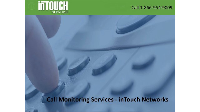 Call Monitoring Services - inTouch Networks