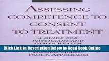 Read Assessing Competence to Consent to Treatment: A Guide for Physicians and Other Health