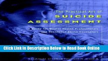 Read The Practical Art of Suicide Assessment: A Guide for Mental Health Professionals and