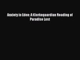 [PDF] Anxiety in Eden: A Kierkegaardian Reading of Paradise Lost Download Online