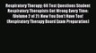 Read Respiratory Therapy: 66 Test Questions Student Respiratory Therapists Get Wrong Every