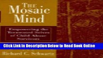 Read The Mosaic Mind: Empowering the Tormented Selves of Child Abuse Survivors  PDF Online