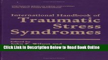 Read International Handbook of Traumatic Stress Syndromes (Springer Series on Stress and Coping)