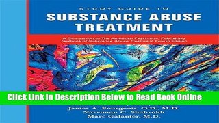 Read Study Guide to Substance Abuse Treatment: A Companion to the American Psychiatric Publishing