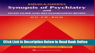 Download Kaplan and Sadock s Synopsis of Psychiatry and Study Guide and Self-Examination Review