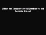 [PDF] China's New Consumers: Social Development and Domestic Demand Read Online