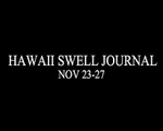 Hawaiian Swell Journal - Nov 23-27, 2009.