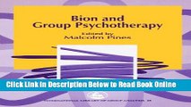 Read Bion and Group Psychotherapy (International library of group analysis) (International Library