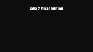 Read Java 2 Micro Edition ebook textbooks