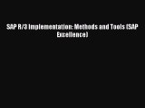 Read SAP R/3 Implementation: Methods and Tools (SAP Excellence) Ebook Free