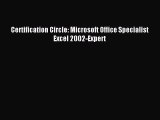 Download Certification Circle: Microsoft Office Specialist Excel 2002-Expert Ebook Free