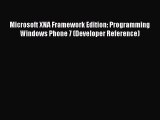 Download Microsoft XNA Framework Edition: Programming Windows Phone 7 (Developer Reference)