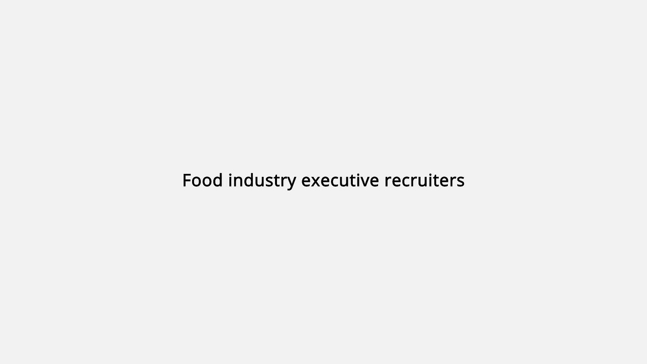 Food Industry Executive Recruiters