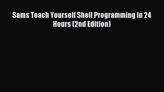 Download Sams Teach Yourself Shell Programming in 24 Hours (2nd Edition) ebook textbooks